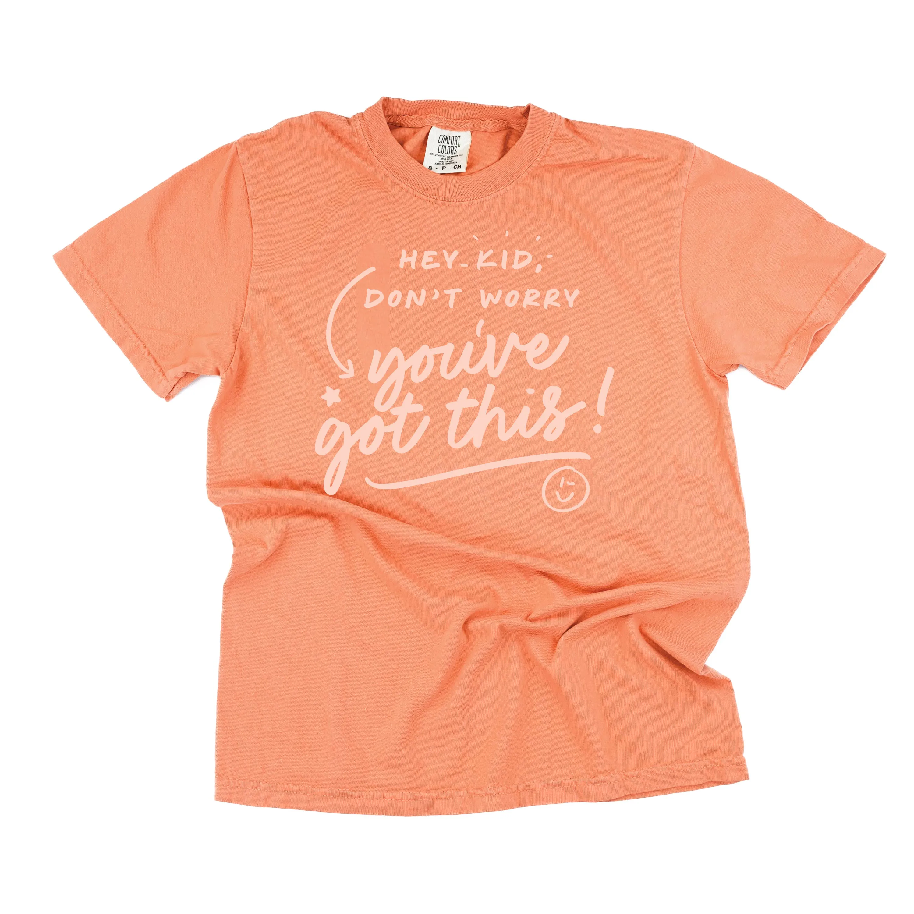 Hey Kid, Don't Worry You've Got This! - TONE ON TONE -  SHORT SLEEVE COMFORT COLORS TEE