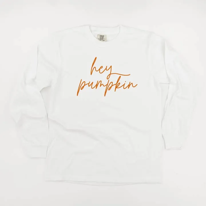 Hey Pumpkin - Cursive - LONG SLEEVE COMFORT COLORS TEE