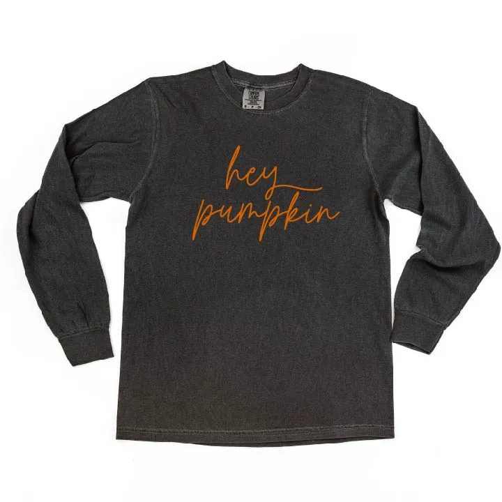 Hey Pumpkin - Cursive - LONG SLEEVE COMFORT COLORS TEE