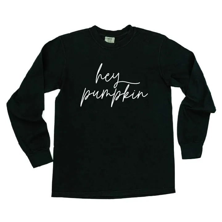 Hey Pumpkin - Cursive - LONG SLEEVE COMFORT COLORS TEE